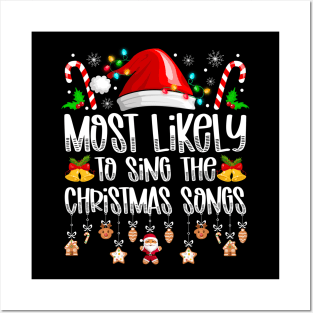 Most Likely To Sing The Christmas Songs Posters and Art